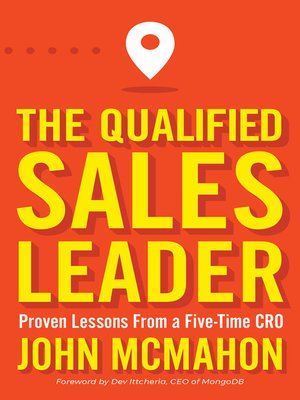 cover image of The Qualified Sales Leader: Proven Lessons from a Five Time CRO